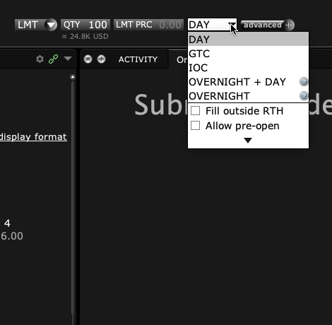 TWS duration menu showing DAY, GTC, IOC, overnight choices and Fill outside RTH