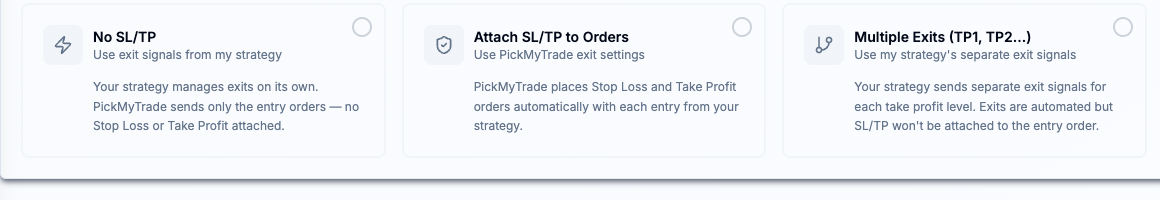 PickMyTrade strategy choices No SL/TP, Attach SL/TP to Orders and Multiple Exits